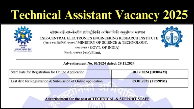 Technical Assistant Vacancy 2025: सीएसआईआर-केन्‍द्रीय इलेक्‍ट्रॉनिकी में नई भर्ती शुरू, आवेदन करें सैलरी ₹35400 से शुरू